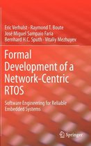 Formal Development of a Network-Centric RTOS