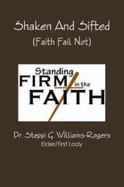 Shaken And Sifted (Faith Fail Not)
