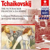 Tchaikovsky: The Nutcracker; Francesca da Rimini