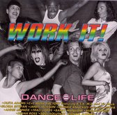 Work It: Dance = Life