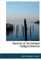 Records of the Dorland Family in America