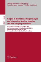 Lecture Notes in Computer Science 11044 - Graphs in Biomedical Image Analysis and Integrating Medical Imaging and Non-Imaging Modalities