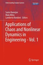 Understanding Complex Systems - Applications of Chaos and Nonlinear Dynamics in Engineering - Vol. 1