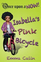 Once Upon a NOW Series 2 - Isabella's Pink Bicycle
