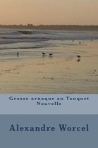 Grosse Arnaque Au Touquet