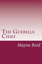The Guerilla Chief