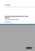 Paolo Fiammingos Bilderzyklus der sieben Planeten