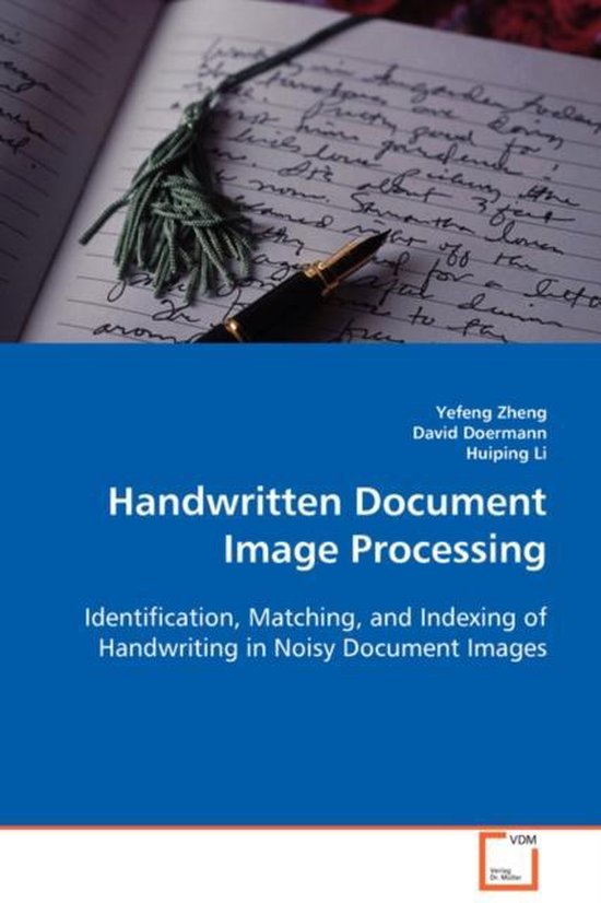 Handwritten Document Image Processing | 9783639091922 | Yefeng Zheng ...