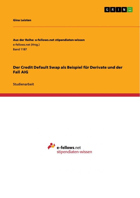 Der Credit Default Swap als Beispiel für Derivate und der F ... - cover