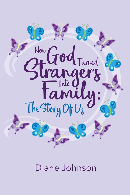 How God Turned Strangers Into Family - cover