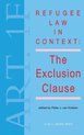 Refugee Law in Context:The Exclusion Clause