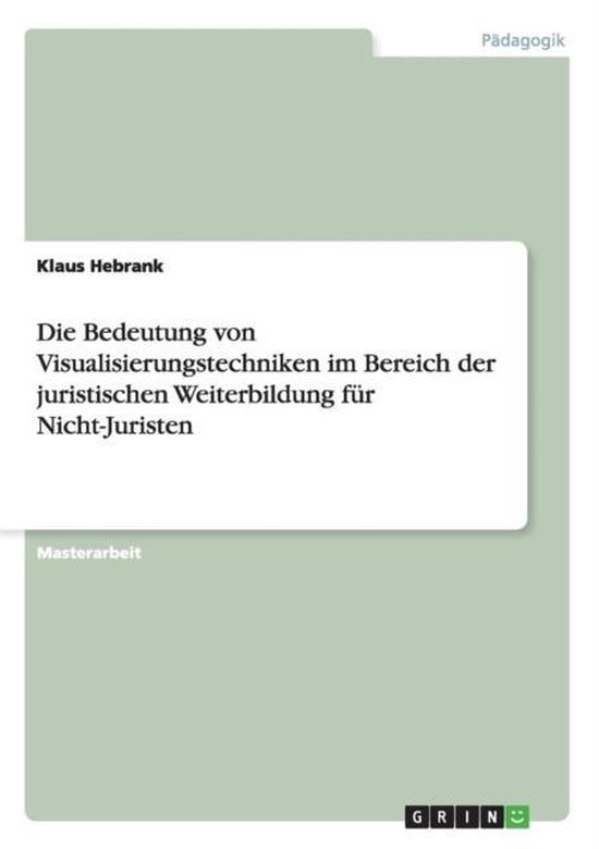 Die Bedeutung von Visualisierungstechniken im Bereich der ju ... - cover