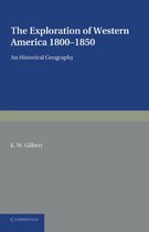 The Exploration of Western America, 1800-1850