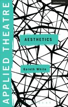Applied Theatre - Applied Theatre: Aesthetics