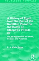 Egypt Under the Saites, Persians and Ptolemies