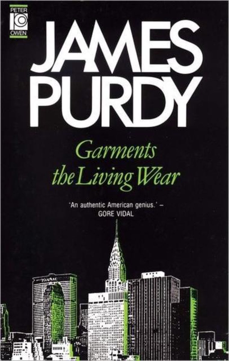 Garments the Living Wear - James Purdy