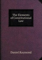 The Elements of Constitutional Law