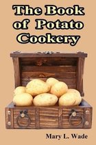 The Book of Potato Cookery