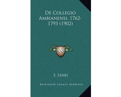 de Collegio Ambianensi, 1762-1793 (1902)
