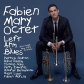 Fabien Mary Octet - Left Arm Blues (CD)