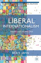 Palgrave Studies in International Relations - Liberal Internationalism