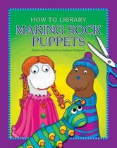 How-To Library- Making Sock Puppets