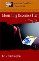 Mourning Becomes Her