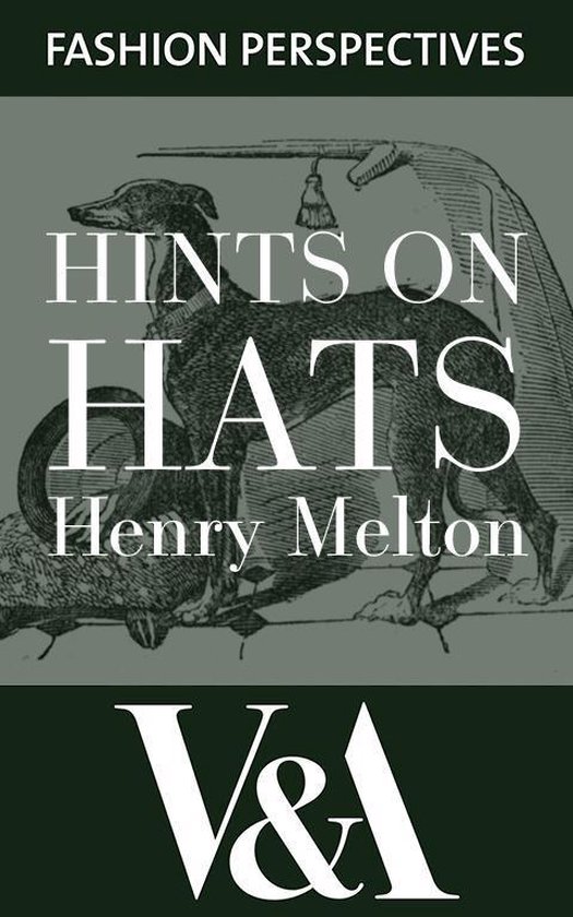 V&A Fashion Perspectives - Hints on Hats: by Henry Melton, H ... - cover