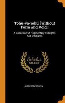 Tohu-Va-Vohu ['without Form and Void']