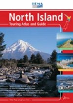 New Zealand Touring Atlas and Guide. North Island