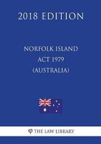 Norfolk Island ACT 1979 (Australia) (2018 Edition)
