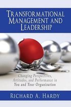 Transformational Management and Leadership