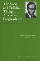The Social And Political Thought of American Progressivism