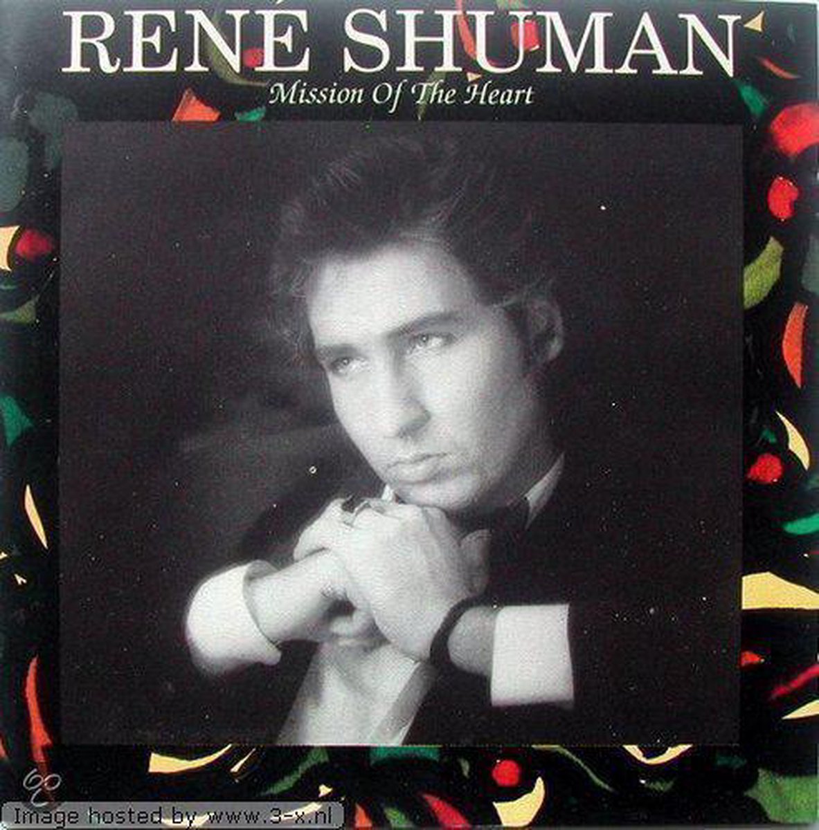 René Shuman - Mission Of The Heart. - Rene Shuman