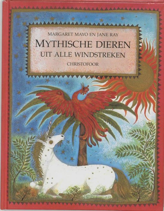 Cover van het boek 'Mythische dieren uit alle windstreken' van Margaret Mayo
