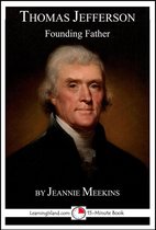 15-Minute Books - Thomas Jefferson: Founding Father