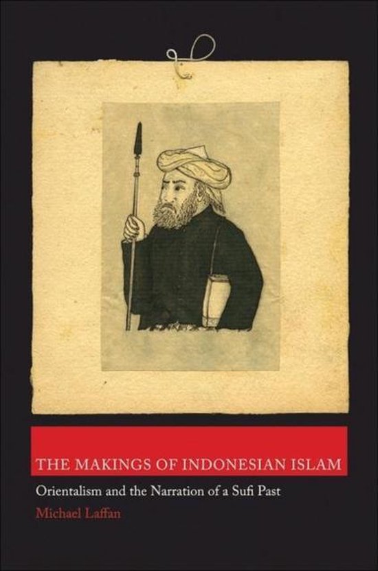 Makings Of Indonesian Islam