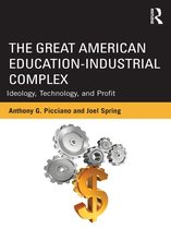 The Great American Educational-Industrial Complex