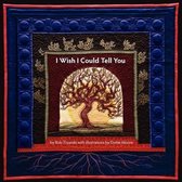 I Wish I Could Tell You