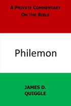 A Private Commentary on the Bible 9 - A Private Commentary on the Bible: Philemon