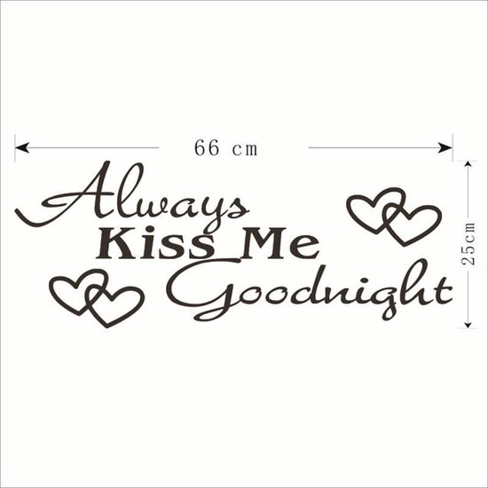 Muur Sticker / Poster Met Tekst / Quote Always Kiss Me Goodnight