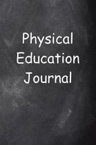 Physical Education Journal Chalkboard Design Lined Journal Pages