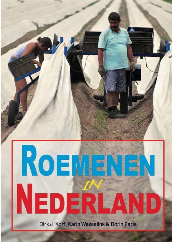 Roemenen in Nederland - D.J. Korf | Warmolth.org