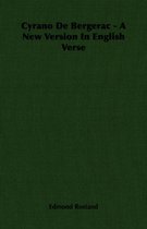 Cyrano De Bergerac - A New Version In English Verse