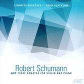 Robert Schumann: Three Sonatas for Violin and Piano
