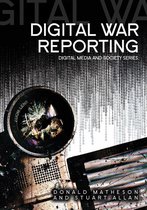 Digital Media and Society - Digital War Reporting