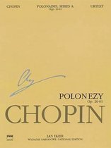 Polonaises, Piano Wn a VI, Op. 26, 40, 44, 53, 61