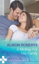 A Mother For His Family (Mills & Boon Medical)