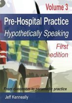 Prehospital Practice Volume 3 First edition