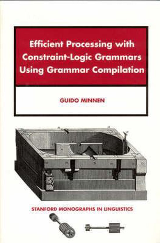 Efficient Processing with Constraint-Logic Grammars Using Grammar ...